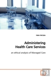 Administering Health Care Services