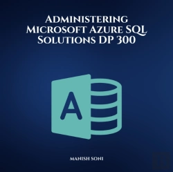 Bertrand.pt - Administering Microsoft Azure Sql Solutions Dp 300