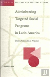 Administering Targeted Social Programs In Latin America