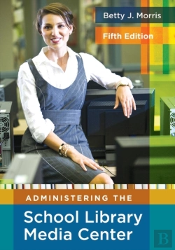 Bertrand.pt - Administering The School Library Media Center