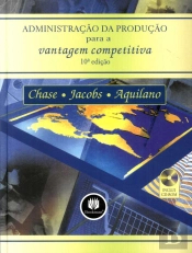 Administração da Produção para a Vantagem Competitiva (Inclui Cd-Rom)