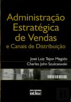 Administração Estratégica De Vendas E Canais De Distribuição