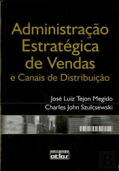 Administração Estratégica De Vendas E Canais De Distribuição