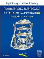 Administração Estratégica e Vantagem Competitiva