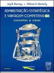 Administração Estratégica e Vantagem Competitiva