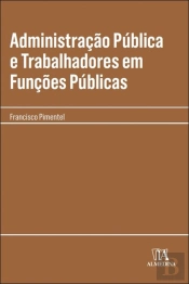 Administração Pública e Trabalhadores em Funções Públicas