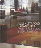 Administração Urbanística, Evolução Legal e sua Prática