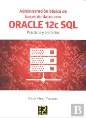 Administración Básica De Bases De Datos Con Oracle 12c Sql.