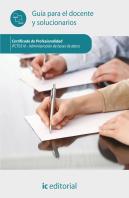 Administración De Bases De Datos. Ifct0310 - Guía Para El Docente Y Solucionarios
