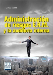 Administración De Riesgos E.R.M. Y La Auditoría Interna - 2da Edición