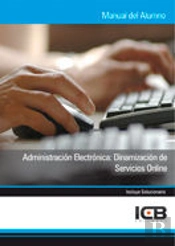 Administración Electrónica: Dinamización De Servicios Online