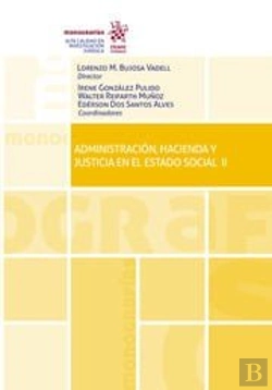 Bertrand.pt - Administracion Hacienda Y Justicia En El Estado Social Ii