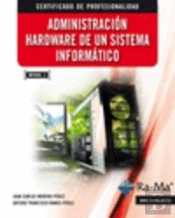 Administración Hardware De Un Sistema Informático (Mf0484_3)