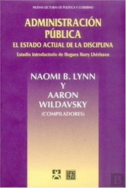 Bertrand.pt - Administracion Publica. El Estado Actual De La Disciplina 