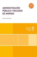 Administracion Publica Y Recurso De Amparo