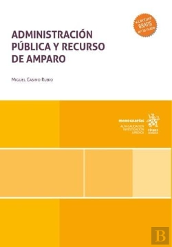 Bertrand.pt - Administracion Publica Y Recurso De Amparo