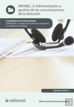 Bertrand.pt - Administración Y Gestión De Las Comunicaciones De La Dirección. Adgg0308 - Asistencia Documental Y D
