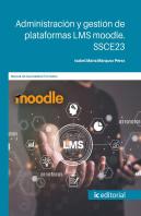 Administracion Y Gestion De Plataformas Lms Moodle. Ssce23