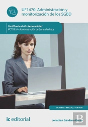Administración Y Monitorización De Los Sgbd. Ifct0310 - Administración De Bases De Datos