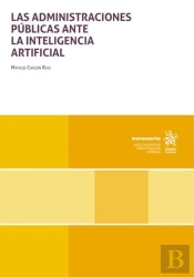 Administraciones Publicas Ante La Inteligencia Artificial
