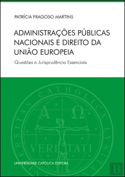 Bertrand.pt - Administrações Públicas Nacionais e Direito da União Europeia