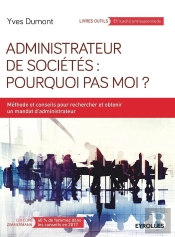 Administrateur De Sociétés ; Pourquoi Pas Moi ?
