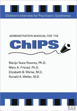 Bertrand.pt - Administration Manual For The Children'S Interview For Psychiatric Syndromes (Chips & P-Chips)