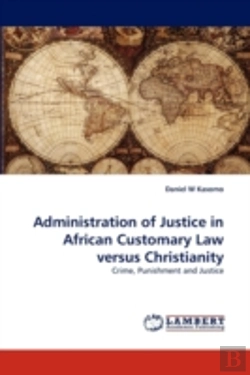 Bertrand.pt - Administration Of Justice In African Customary Law Versus Christianity