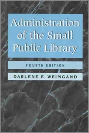 Administration Of The Small Public Library