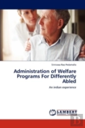 Administration Of Welfare Programs For Differently Abled