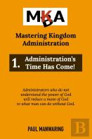 Administration'S Time Has Come!