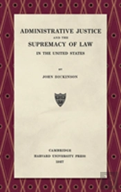 Administrative Justice And The Supremacy Of Law (1927)