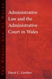 Administrative Law And The Administrative Court In Wales