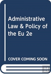 Administrative Law & Policy Of The Eu 2e