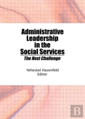 Administrative Leadership In The Social Services