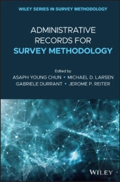 Administrative Records For Survey Methodology