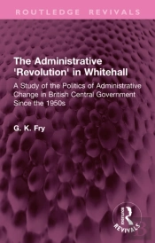 Administrative 'Revolution' In Whitehall