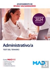 Administrativo/A Del Ayuntamiento De Rivas Vaciamadrid. Test Del Temario