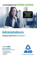 Administrativo/A Del Ayuntamiento De Vitoria-Gasteiz. Temario Específico Volumen 1