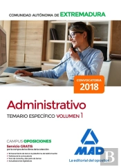 Administrativo De La Comunidad Autónoma De Extremadura. Temario Específico Volumen 1