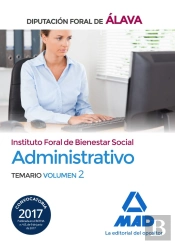 Administrativo Del Instituto Foral De Bienestar Social De La Diputación Foral De Álava. Temario Volu