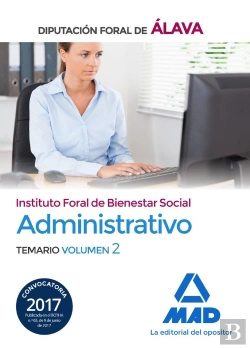 Bertrand.pt - Administrativo Del Instituto Foral De Bienestar Social De La Diputación Foral De Álava. Temario Volu