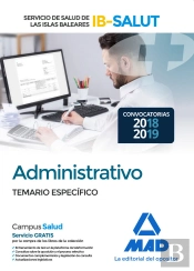 Administrativo Del Servicio De Salud De Las Illes Balears (Ib-Salut). Temario Parte Específica