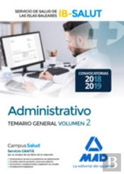 Administrativo Del Servicio De Salud De Las Illes Balears (Ib-Salut). Temario Parte General Volumen