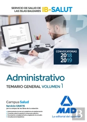 Administrativo Del Servicio De Salud De Las Illes Balears (Ib-Salut). Temario Parte General Volumen