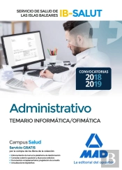 Administrativo Del Servicio De Salud De Las Illes Balears (Ib-Salut). Temario Parte Informática/Ofim