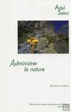 Bertrand.pt - Administrer La Nature ; Le Parc National De La Vanoise