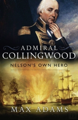 Bertrand.pt - Admiral Collingwood: Nelson'S Own Hero