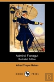 Admiral Farragut (Illustrated Edition) (Dodo Press)
