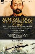 Admiral Togo And The Imperial Navy At War